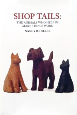 Shop Tails: The Animals Who Help Us Make Things Work