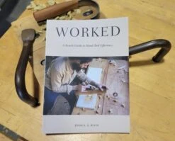 Worked: A Bench Guide To Hand-Tool Efficiency