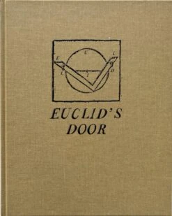Euclid's Door: Building The Tools Of ‘By Hand & Eye'