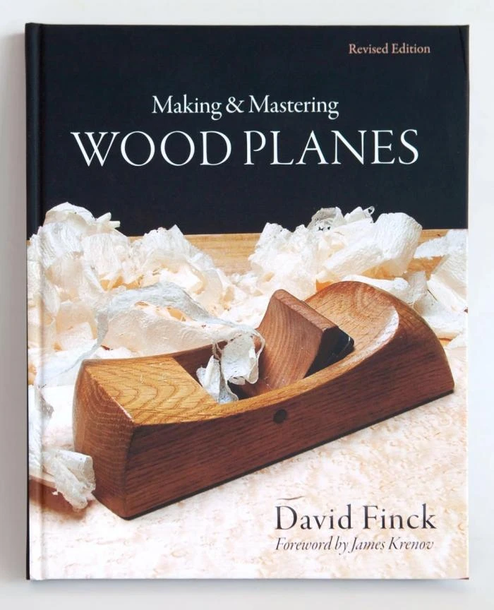 Making And Mastering Wooden Planes - Revised Edition